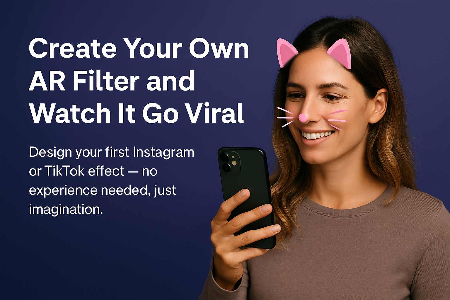 Create Your Own AR Filter and Watch It Go Viral